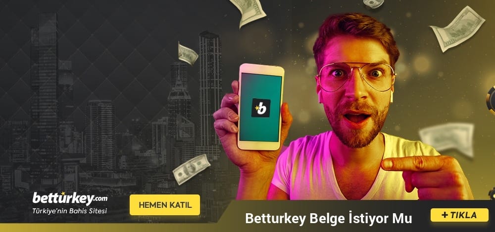 Betturkey Belge İstiyor Mu