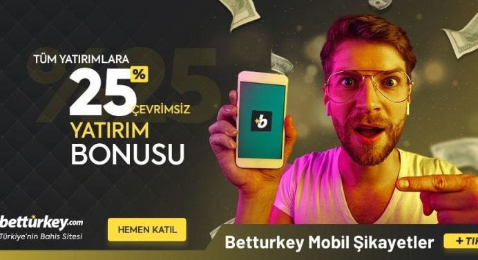 Betturkey Mobil Şikayetler