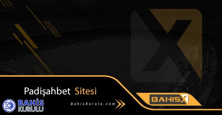 Padişahbet sitesi